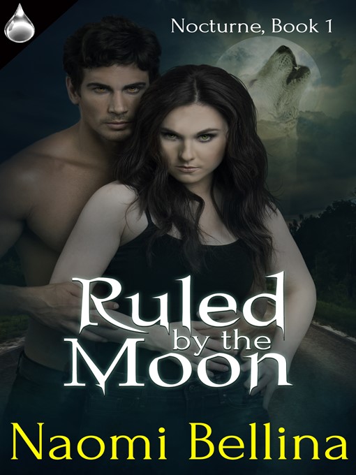 Title details for Ruled By the Moon by Naomi Bellina - Available